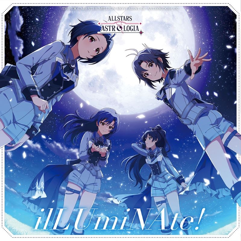 【음악】 THE IDOLM@STER MILLION MOVEMENT OF ASTROLOGIA 02 ilLUmiNAte!