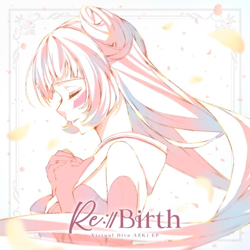 【음악】 AZKi/『Re:Birth』