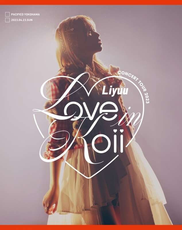 【Blu-ray】Liyuu/Liyuu Concert TOUR2023 LOVE in koii 초회한정반