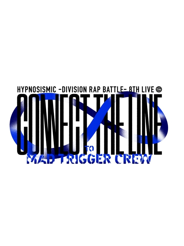 【Blu-ray】 히프노시스마이크 -Division Rap Battle- 8th LIVE CONNECT THE LINE to MAD TRIGGER CREW